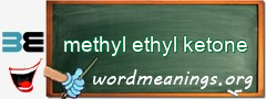 WordMeaning blackboard for methyl ethyl ketone